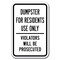 Signmission 18 in Height, 0.12 in Width, Aluminum, 12" x 18", A-1218 Dumpster - ResOnProsec A-1218 Dumpster - ResOnProsec - alternate 1